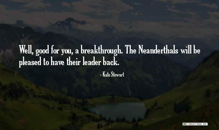 Neanderthals Quotes By Kate Stewart Neanderthals Quotes By Kate Stewart