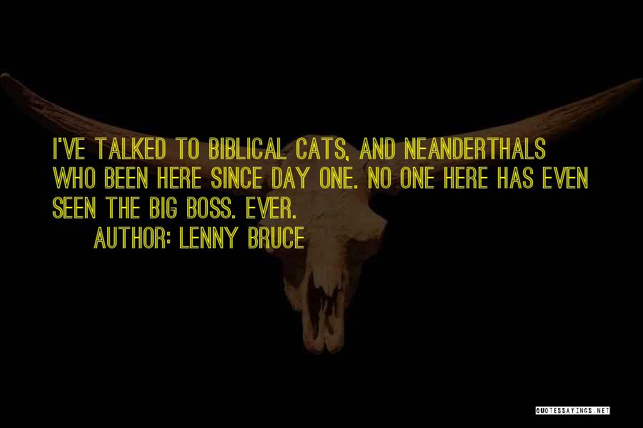 Neanderthals Quotes By Lenny Bruce