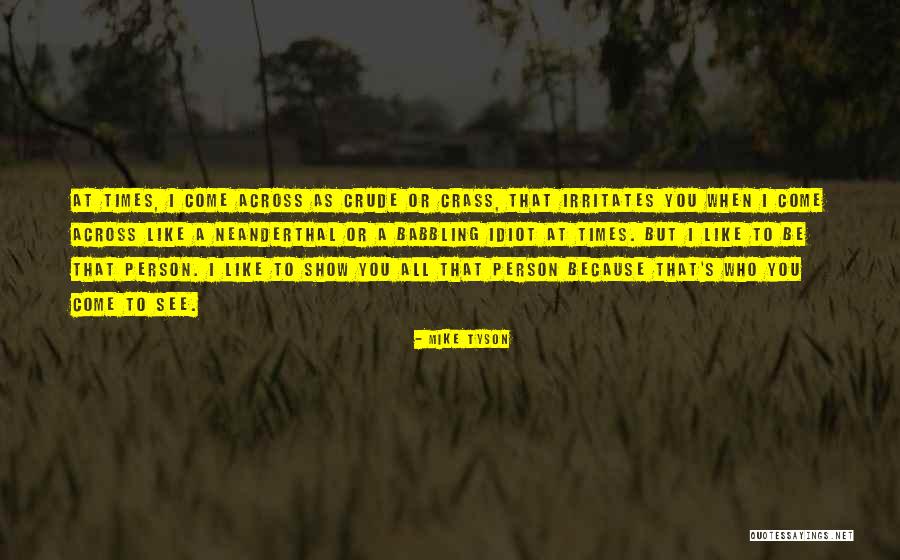 Neanderthals Quotes By Mike Tyson Neanderthals Quotes By Mike Tyson