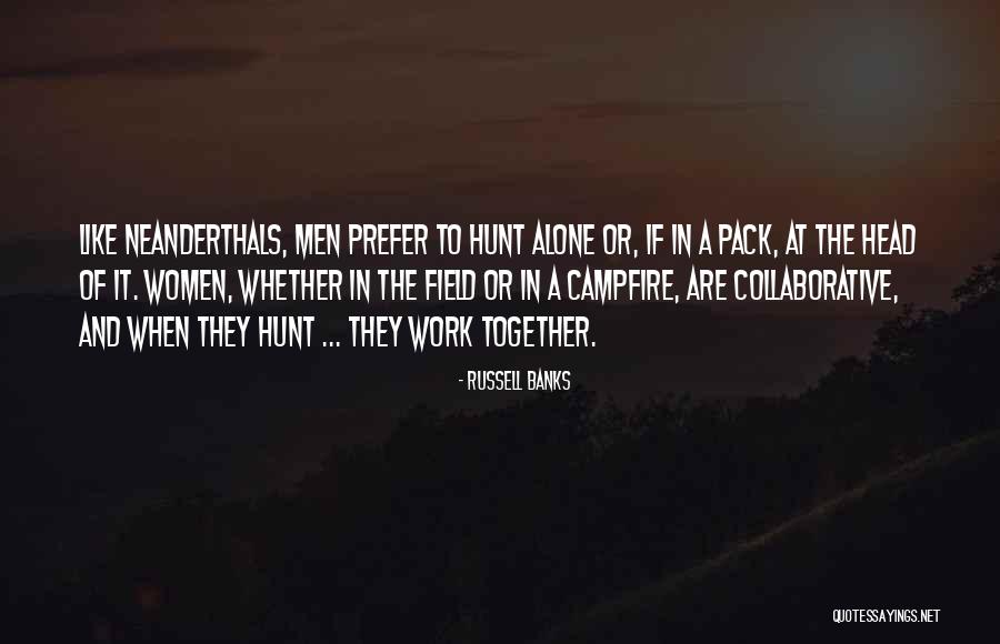 Neanderthals Quotes By Russell Banks Neanderthals Quotes By Russell Banks