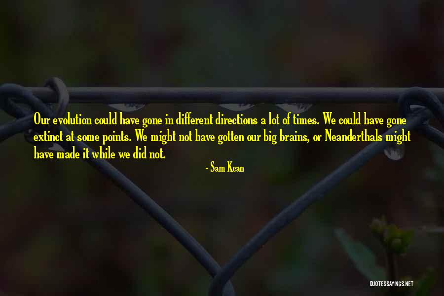 Neanderthals Quotes By Sam Kean Neanderthals Quotes By Sam Kean