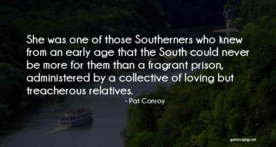 Neans Moran Quotes By Pat Conroy Neans Moran Quotes By Pat Conroy