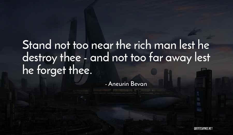 Near And Far Quotes By Aneurin Bevan