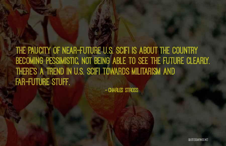 Near And Far Quotes By Charles Stross