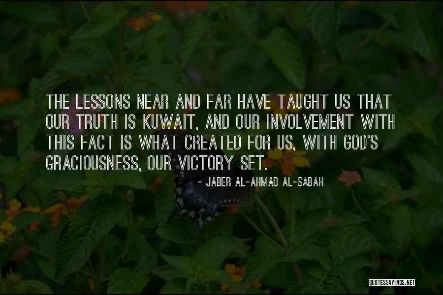 Near And Far Quotes By Jaber Al-Ahmad Al-Sabah