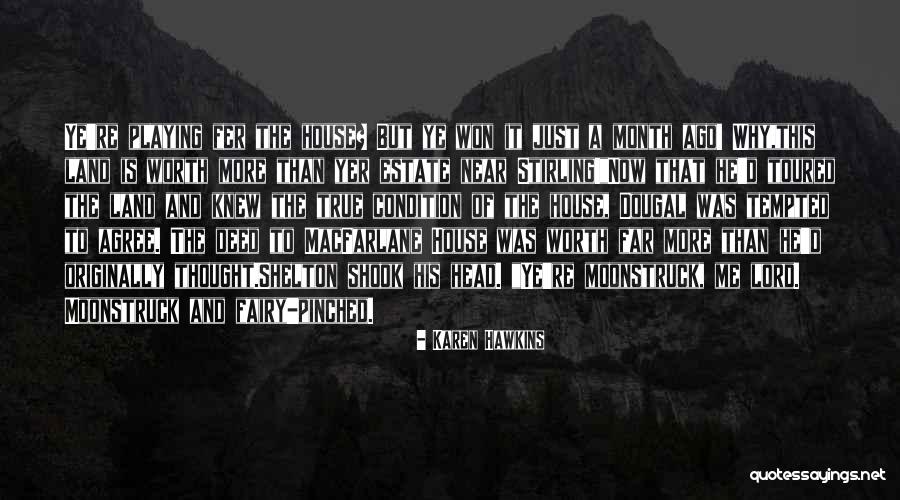 Near And Far Quotes By Karen Hawkins Near And Far Quotes By Karen Hawkins