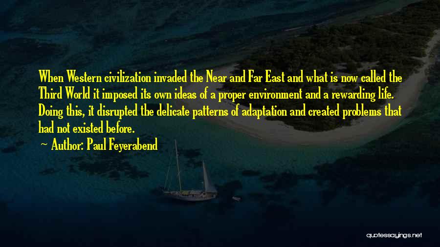 Near And Far Quotes By Paul Feyerabend