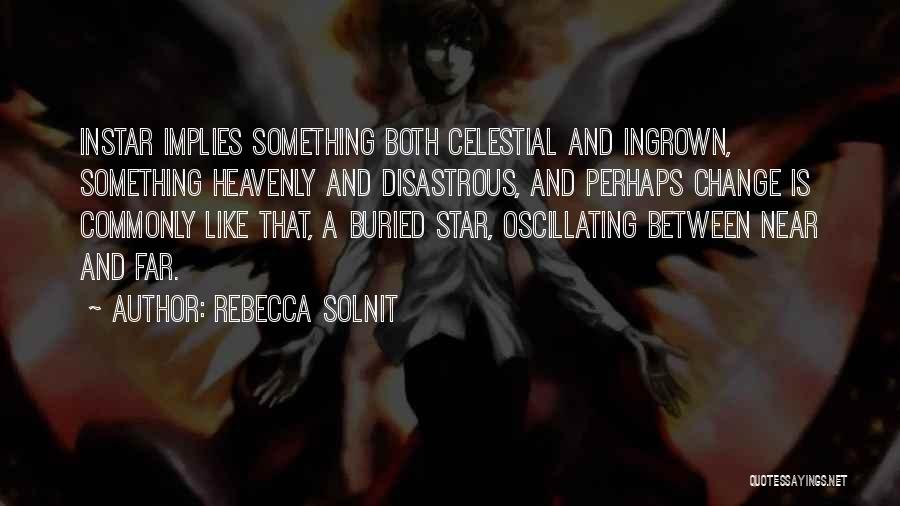 Near And Far Quotes By Rebecca Solnit