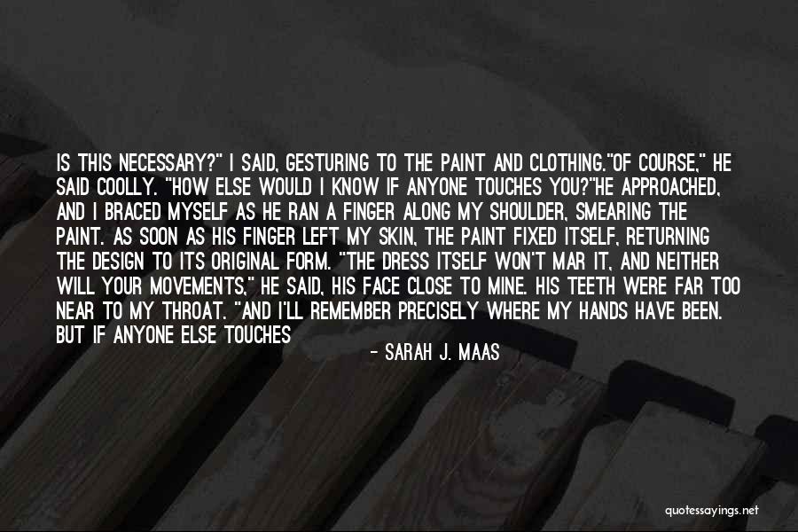 Near And Far Quotes By Sarah J. Maas Near And Far Quotes By Sarah J. Maas