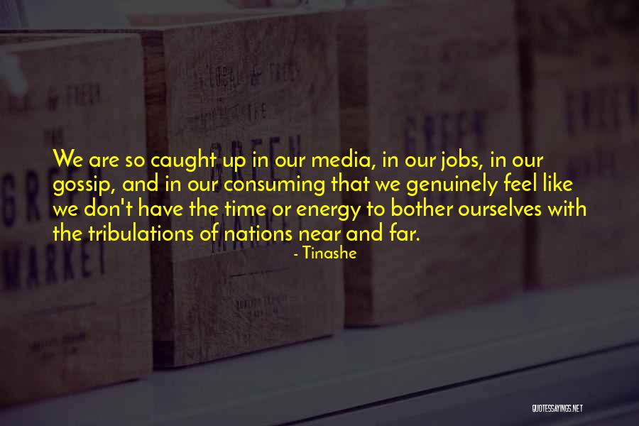 Near And Far Quotes By Tinashe Near And Far Quotes By Tinashe