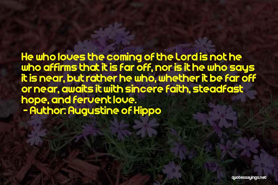 Near But Far Quotes By Augustine Of Hippo