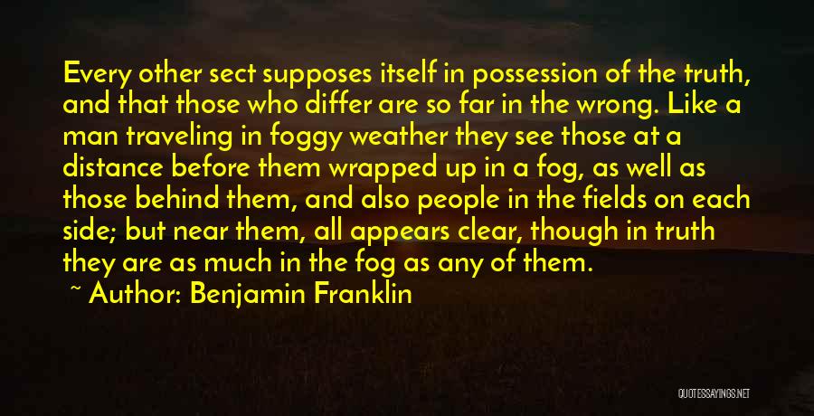 Near But Far Quotes By Benjamin Franklin