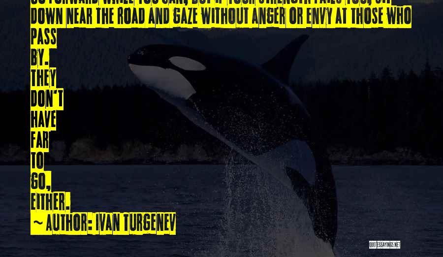 Near But Far Quotes By Ivan Turgenev