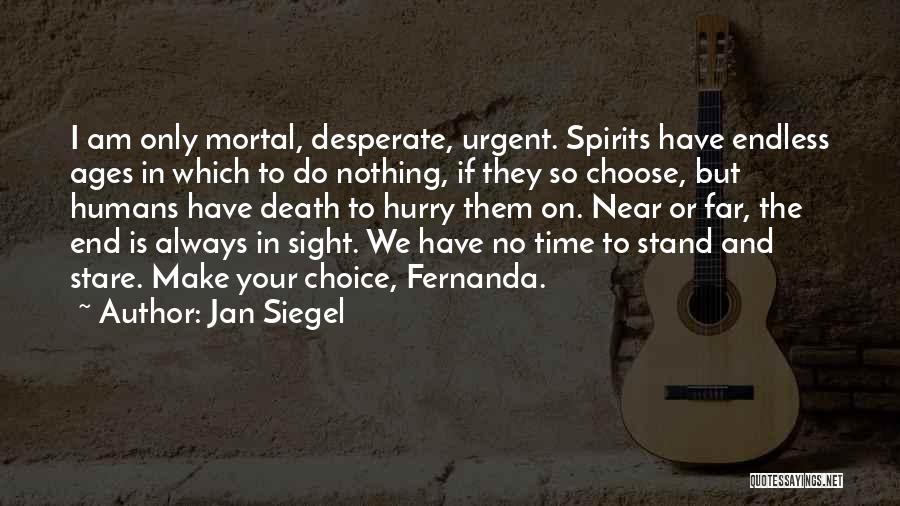 Near But Far Quotes By Jan Siegel