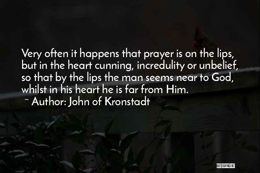 Near But Far Quotes By John Of Kronstadt