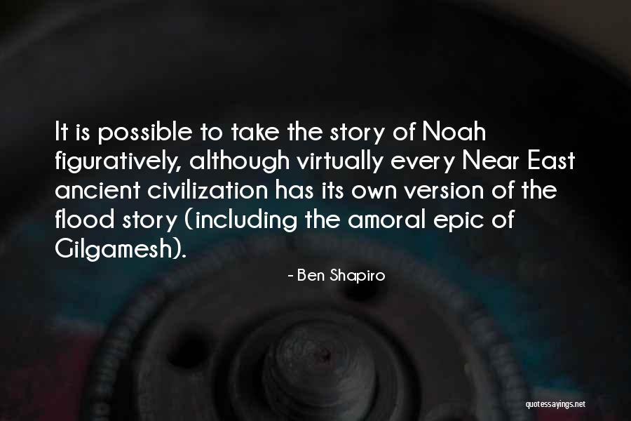 Near Civilization Quotes By Ben Shapiro Near Civilization Quotes By Ben Shapiro