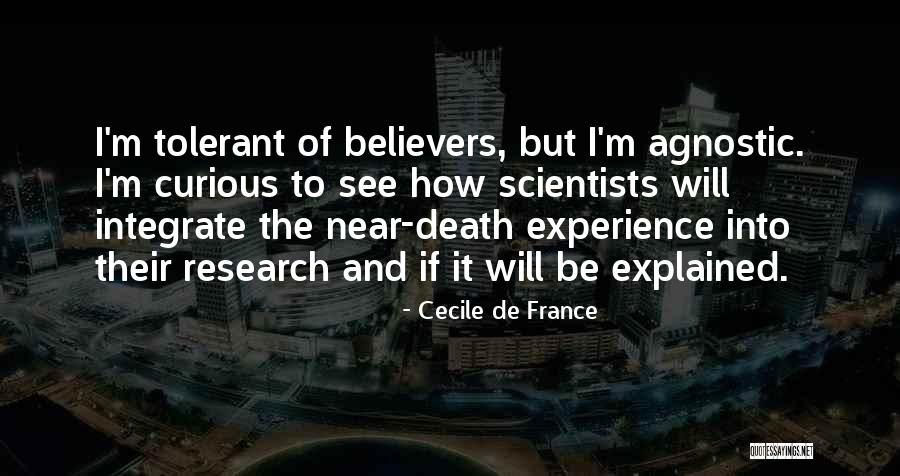 Near Death Experience Quotes By Cecile De France