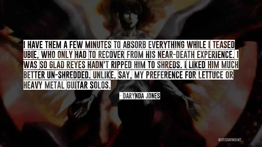 Near Death Experience Quotes By Darynda Jones Near Death Experience Quotes By Darynda Jones