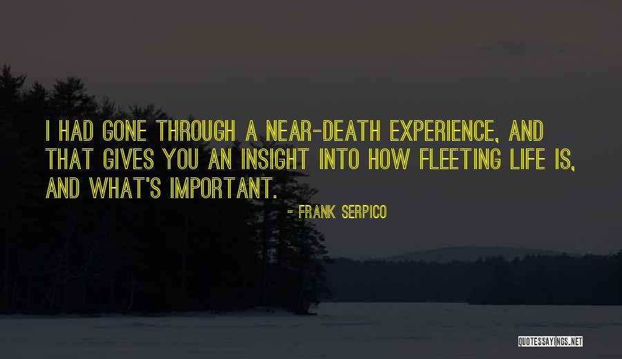 Near Death Experience Quotes By Frank Serpico