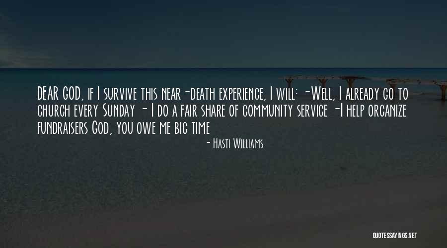 Near Death Experience Quotes By Hasti Williams