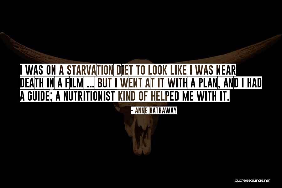 Near Death Quotes By Anne Hathaway Near Death Quotes By Anne Hathaway