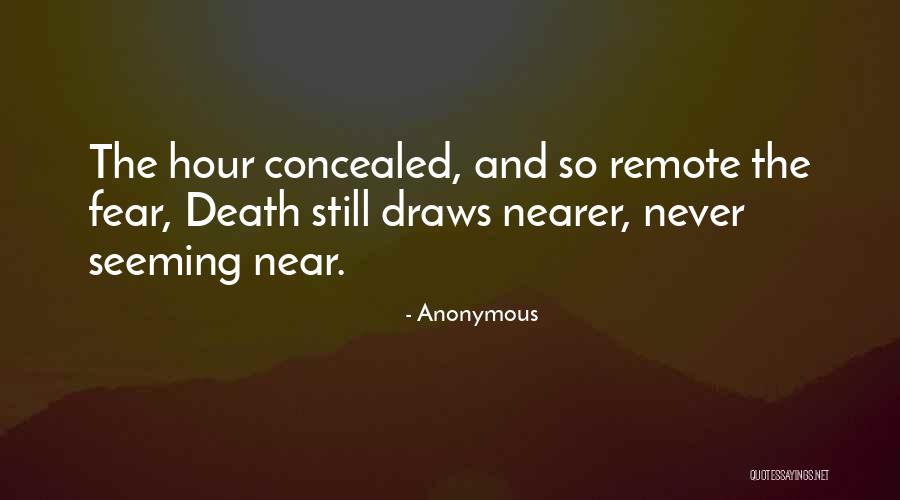 Near Death Quotes By Anonymous Near Death Quotes By Anonymous