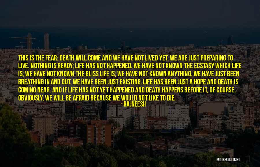Near Death Quotes By Rajneesh Near Death Quotes By Rajneesh