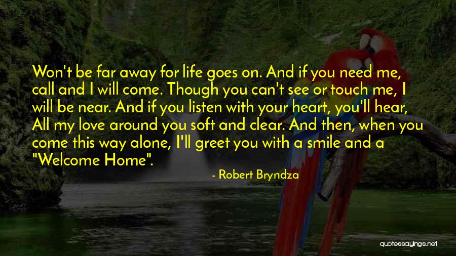 Near Far Love Quotes By Robert Bryndza