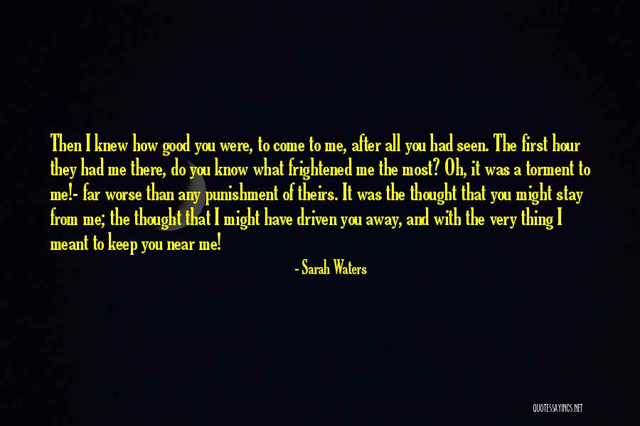 Near Far Love Quotes By Sarah Waters