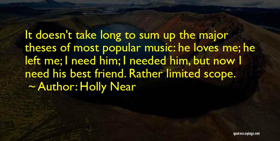 Near Or Far Best Friend Quotes By Holly Near