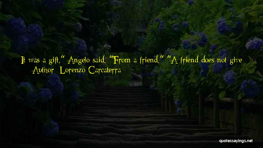 Near Or Far Best Friend Quotes By Lorenzo Carcaterra