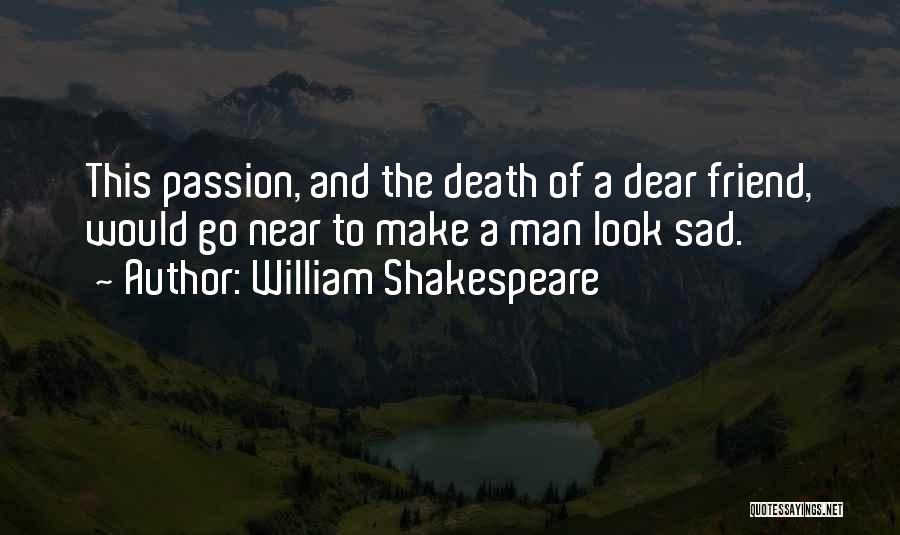 Near Or Far Best Friend Quotes By William Shakespeare