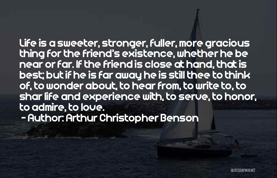 Near Or Far Love Quotes By Arthur Christopher Benson