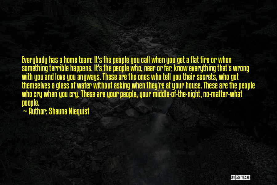 Near Or Far Love Quotes By Shauna Niequist
