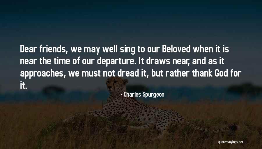 Near Quotes By Charles Spurgeon