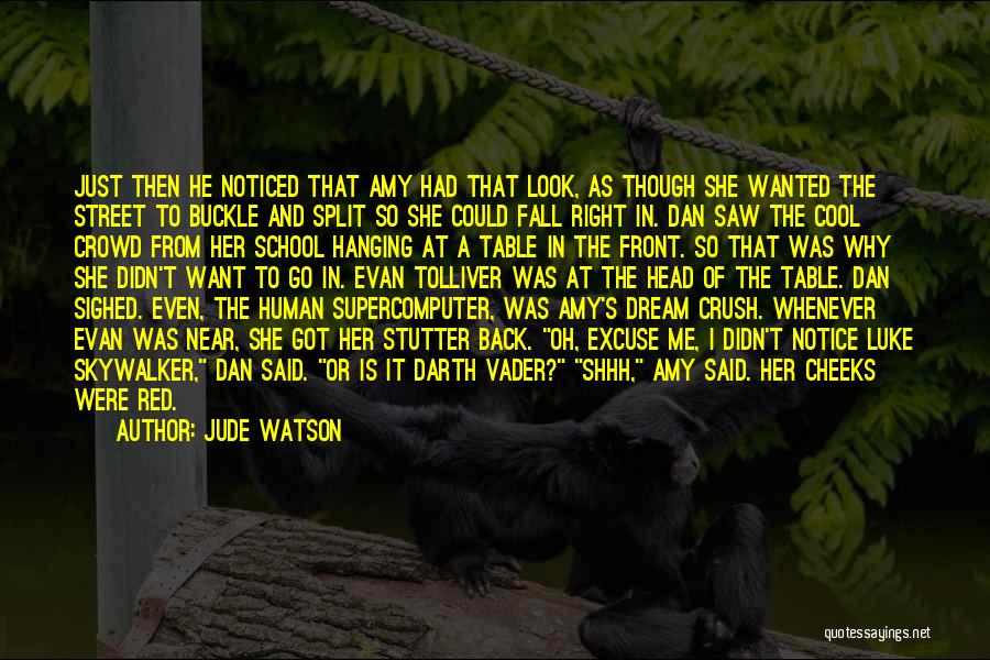 Near Summer Quotes By Jude Watson