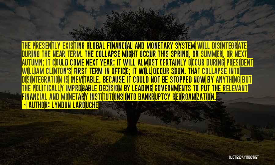 Near Summer Quotes By Lyndon LaRouche
