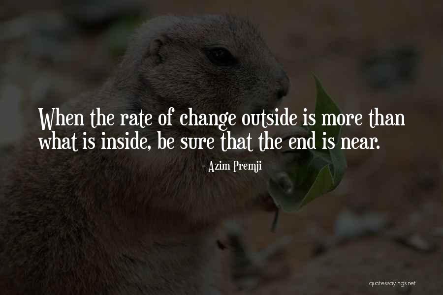 Near The End Quotes By Azim Premji Near The End Quotes By Azim Premji