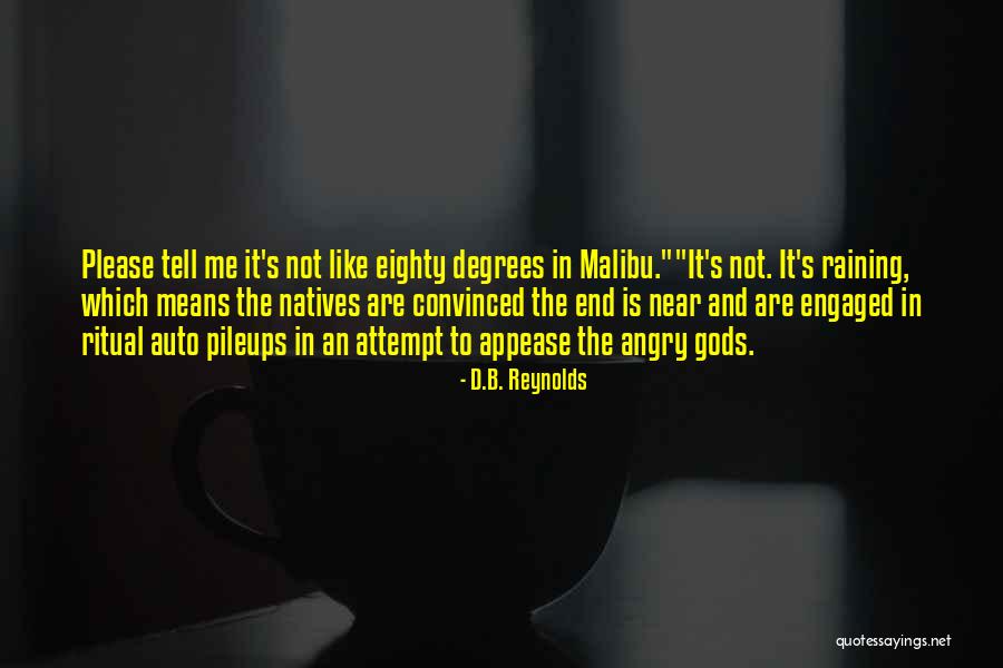 Near The End Quotes By D.B. Reynolds Near The End Quotes By D.B. Reynolds