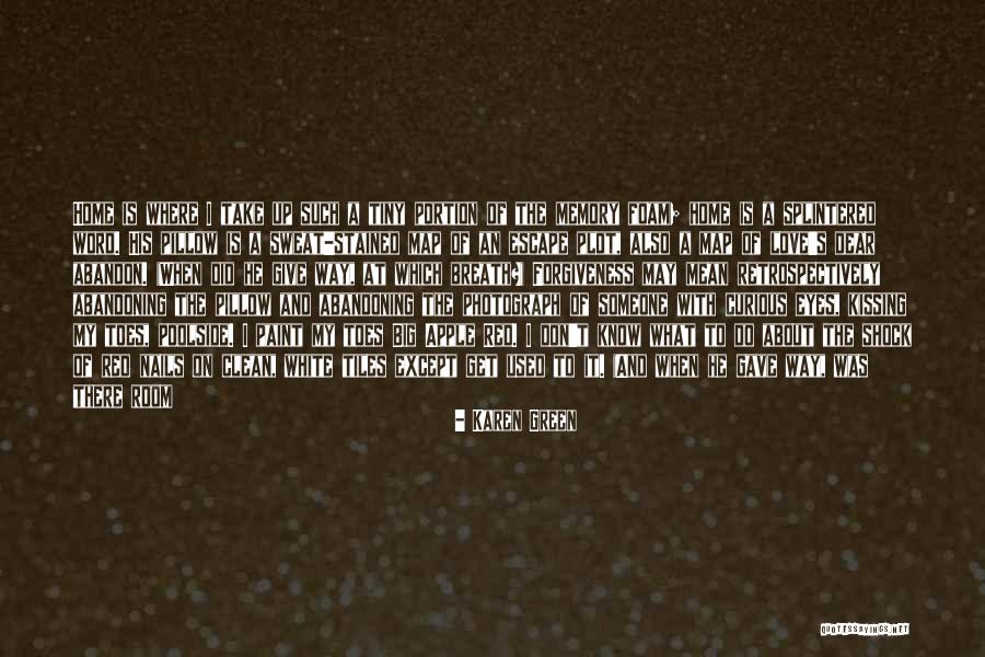 Near The End Quotes By Karen Green Near The End Quotes By Karen Green