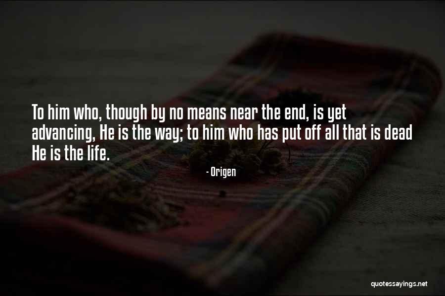 Near The End Quotes By Origen Near The End Quotes By Origen