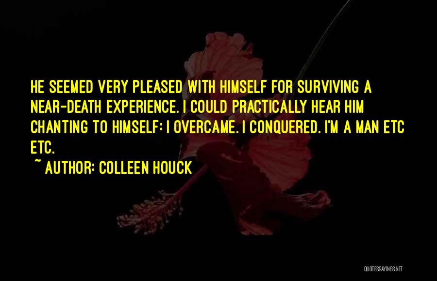 Near To Death Quotes By Colleen Houck