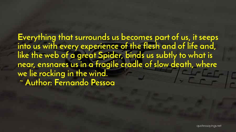 Near To Death Quotes By Fernando Pessoa