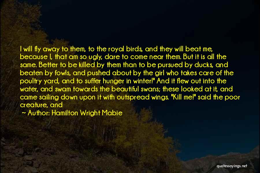 Near To Death Quotes By Hamilton Wright Mabie