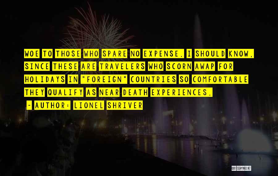 Near To Death Quotes By Lionel Shriver