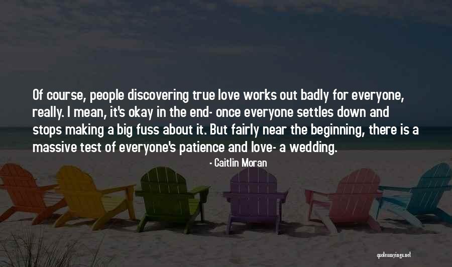 Near Wedding Quotes By Caitlin Moran