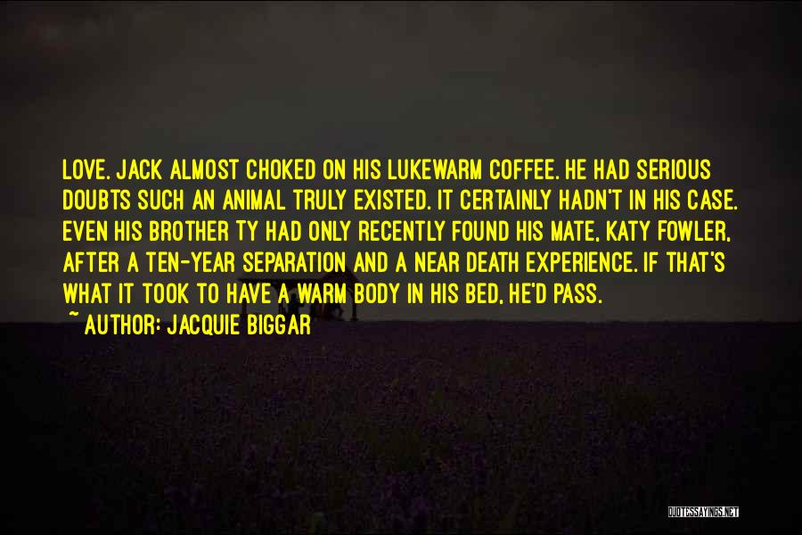 Near Year Quotes By Jacquie Biggar