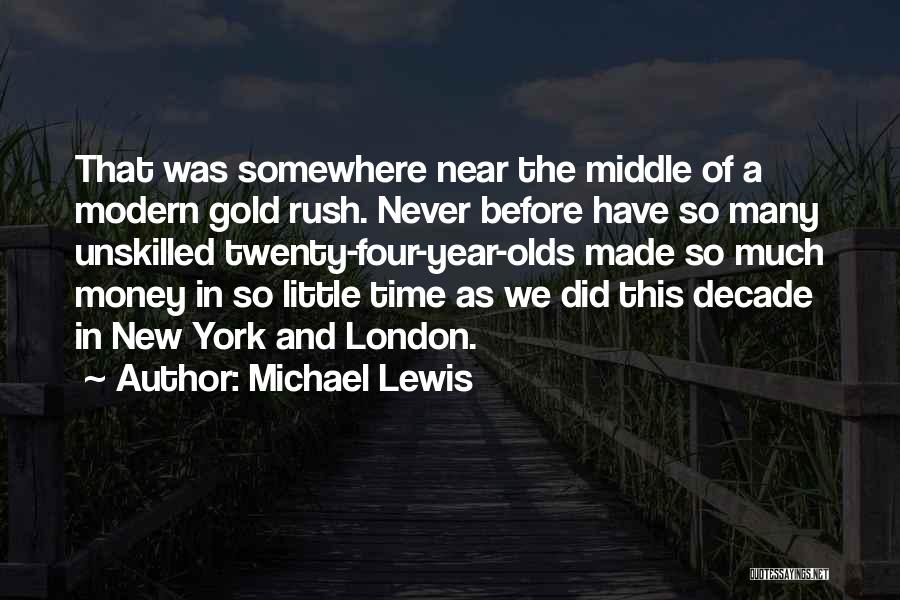 Near Year Quotes By Michael Lewis