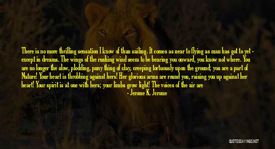 Near Yet Far Quotes By Jerome K. Jerome