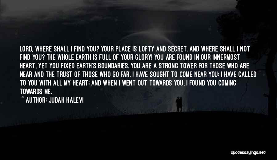 Near Yet Far Quotes By Judah Halevi
